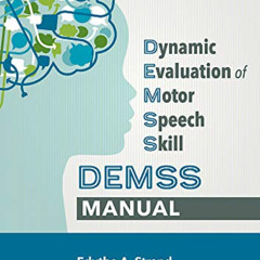 ACCESS PDF 📩 Dynamic Evaluation of Motor Speech Skill (DEMSS) Manual by  Dr. Edythe