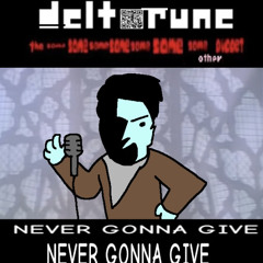 NEVER GONNA GIVE NEVER GONNA GIVE [7same other]