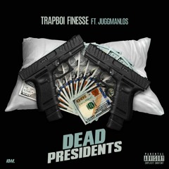 Dead Presidents feat. Juggmanlo$ (Prod. Leno) IG @bbsfinesse