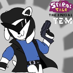 [Spiraltale] The Special Tem