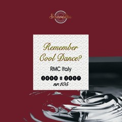 Remember Cool Dance? RMC Italy 2000-2007 - Cristian Saavedra v.105