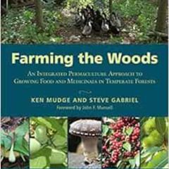 [VIEW] PDF 📩 Farming the Woods: An Integrated Permaculture Approach to Growing Food
