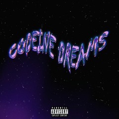 Codeine Dreams (Prod. August $antan)