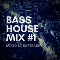 BASS HOUSE MIX#1