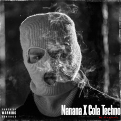 Nanana X Cola X Techno -MONTNER ft. Pearcey