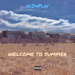 HiImPlay Welcome To Summer Mixtape!