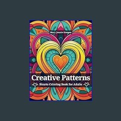 [READ] ❤ Creative Patterns: Hearts Coloring Book for Adults Read online