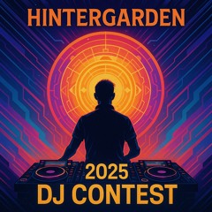 HINTERGARDEN DJ CONTEST SET