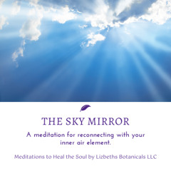 Air Meditation_The Sky Mirror