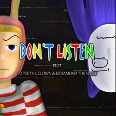 "Don't Listen" by jakeneutron but it's in Popee the Performer style (Fan-made)