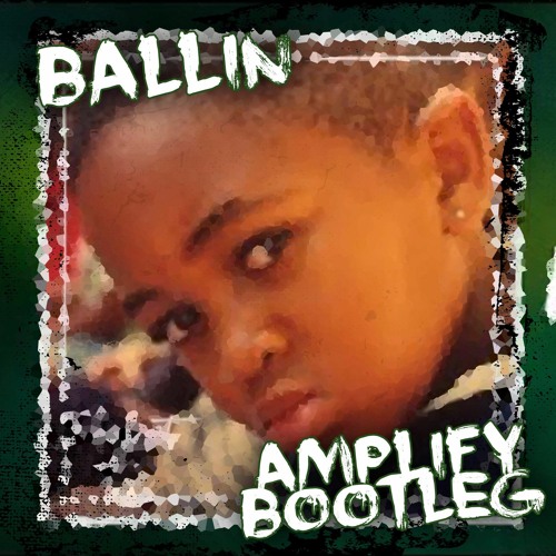 Mustard - Ballin feat. Roddy Rich -(Amplify Bootleg) (Free Download)