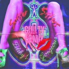 Filthy : gorgeous | EMMITA Guilty Remix