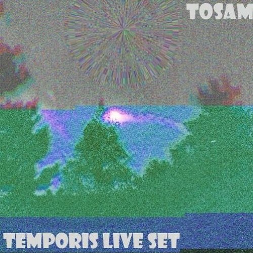 Temporis tekno LiveSet - Tosam