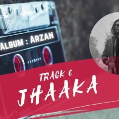 Track 6 - Jhaaka