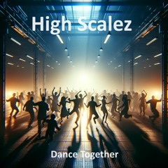 High Scalez - Dance Together (Extended Mix) [Unreleased]