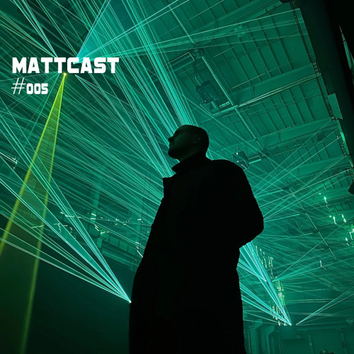 MATTCAST #005