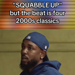 Squabble Up Like This (kendrick lamar x faith evans)