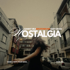 Sammy Virji, Issey Cross - Nostalgia (Dori's Serotonin Mix)