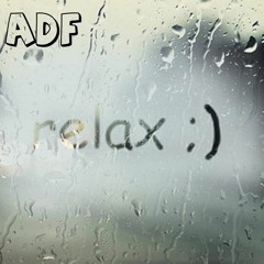 ADF - RELAX (FREE DOWNLOAD)