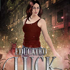 [READ] EPUB 📕 Educated Luck (Twisted Luck Book 3) by  Mel Todd EBOOK EPUB KINDLE PDF
