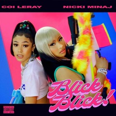 Coi Leray & Nicki Minaj - Blick Blick (timeslut edit)