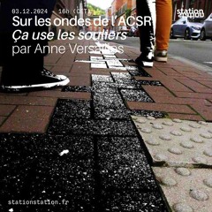 ACSR - Ça use les souliers de Anne Versailles