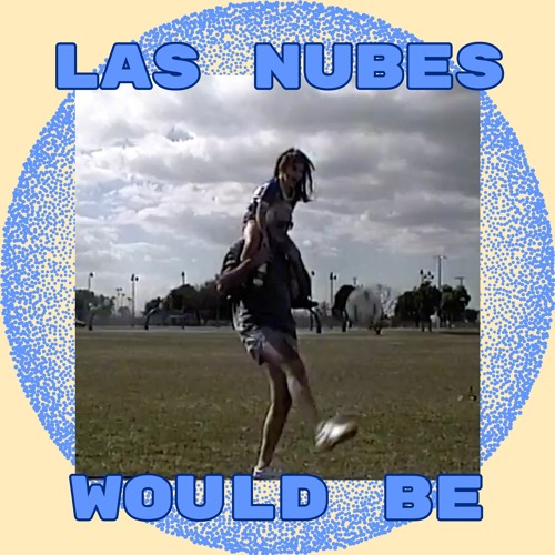 Would Be