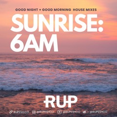 11 - Sunrise 6am: House Mix - Maz, VXSION, The Weeknd & More