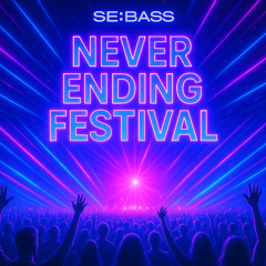 Never Ending Festival