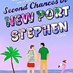 FREE B.o.o.k (Medal Winner) Second Chances in New Port Stephen: A Novel