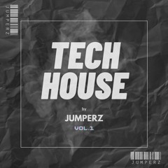TECH HOUSE by JUMPERZ vol.1