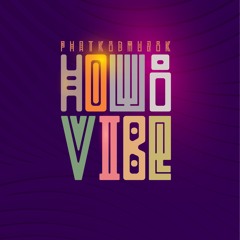 PhatkidMuzik - How I Vibe.wav