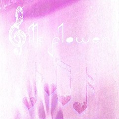 silk flower ~ vol. 1  ✿ ❁ ✿ ❀