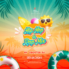 Hip Hop Y Rap Mix by Groster DJ IR