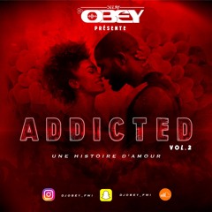 ADDICTED Vol. 2 - By DJ OBEY 2024