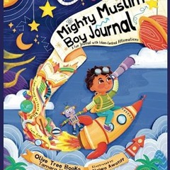 get [PDF] Mighty Muslim Boy Journal: An Interactive Journal for Growth Mindset, Gratitude, Conf