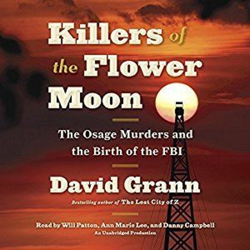 (Download PDF) Killers of the Flower Moon - David Grann