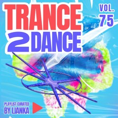 TRANCE2DANCE VOL.75