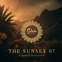 SOLEÁ · THE SUNSET 07 — EXTENDED SET (3H)