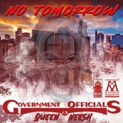 {Government Officials} - No Tomorrow - Co - Star - Queen Neesh