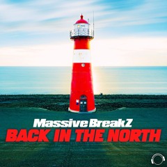 Massive BreakZ - Back In The North (Snippet)