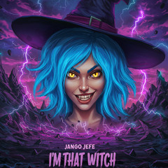 I'm That Witch