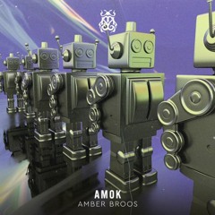 Amok - AMBER BROOS X The Age Of Love - CHARLOTTE DE WITTE (MATZONIC)