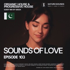 Sounds of Love 103: Guest Mix by Geeza