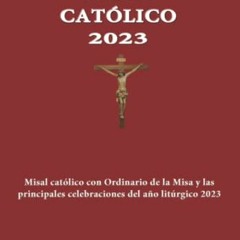 [# Misal Cat�lico 2023, Misal Cat�lico con Ordinario de la Misa y las principales celebraciones