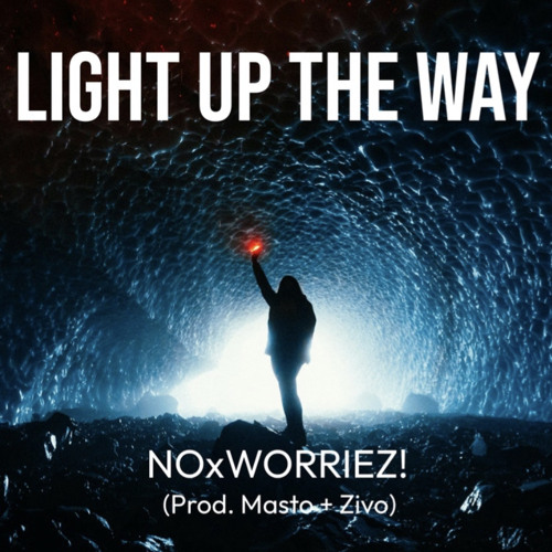 Light Up The Way (masto + zivo)