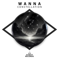 Wanna - Constellation (SAMAY RECORDS)