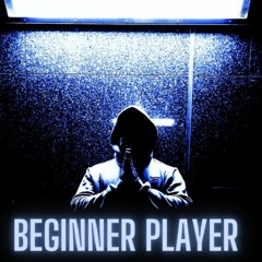 Beginner Player