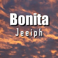 Jeeiph - Bonita (Mula Deejay Rmx)