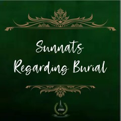 44. Sunnats Regarding Burial